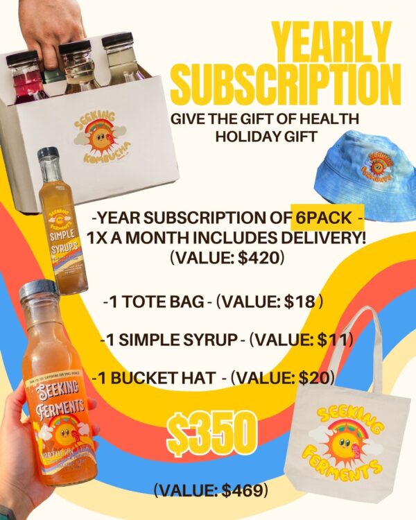 6-Pack Monthly Subscription ($350) Don't miss out-this exclusive offer won't last! Treat yourself or surprise your loved ones with our Annual Monthly 6-pack Subscription featuring your favorite fermented beverages. Plus, enjoy premium extras. Only available in the Seattle area. What’s Included: • Monthly Delivery of 6 Kombucha Bottles: Packed with probiotics and bold flavor. (Value: $420) • Trendy Seeking Ferments Tote Bag: Take your kombucha on the go in style. (Value: $18) • Our Signature Simple Syrup: A sustainable addition to your drinks. (Value: $11) • Stylish Seeking Ferments Bucket Hat: Celebrate in style while supporting sustainability. (Value: $20) Total Value: $469 | Your Price: $350